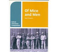 Oxford Literature Companions: Of Mice and Men
