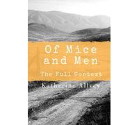 Of Mice and Men: The Full Context