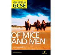 Of Mice and Men: York Notes GCSE (Grades A*-G)