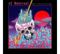 Of Montreal - White Is Relic/Irrealis Mood