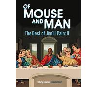 Of Mouse and Man : The Best of Jim'll Paint It