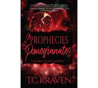 Of Prophecies & Pomegranates : A Dark Fates Novel