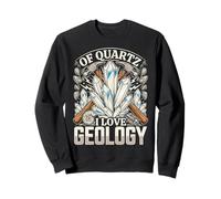Of Quartz I Love Geology Geologist Science Funny Sweatshirt