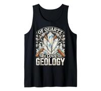 of Quartz I Love Geology Geologist Science Funny Tank Top