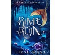 Of Rime and Ruin: A Twisted Beauty and the Beast Retelling (Sirens of Adria)