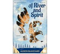 Of River and Spirit: A Sweet YA Shapeshifter Romance (The Spirit Bound Series)