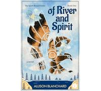 Of River and Spirit: A Sweet YA Shapeshifter Romance (The Spirit Bound Series)