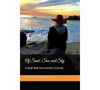 Of Sand, Sea, and Sky: A Quiet Walk From Sunrise To Sunset