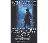 Of Shadow and Sea: 1 (The Elder Empire - Shadow)