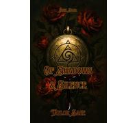 Of Shadows and Silence: Sigil Saga: 2