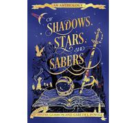 Of Shadows, Stars, and Sabers: An Anthology