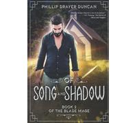 Of Song and Shadow: 2 (The Blade Mage)