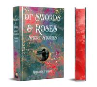 Of Swords & Roses