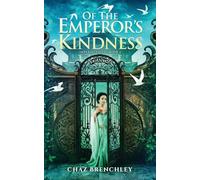 Of the Emperor's Kindness: 1 (Imperial Vices)