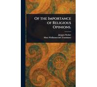 Of the Importance of Religious Opinions.