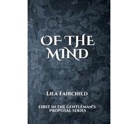 Of The Mind (The Gentleman's Proposal Series)