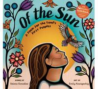 Of the Sun : A Poem for the Land's First Peoples