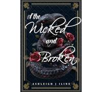 Of the Wicked and Broken: 1