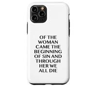 Of The Woman Came The Beginning Of Sin - Evil Gothic Quote Case for iPhone 11 Pro