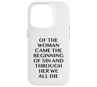 Of The Woman Came The Beginning Of Sin - Evil Gothic Quote Case for iPhone 14 Pro