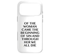 Of The Woman Came The Beginning Of Sin - Evil Gothic Quote Case for iPhone 17 Pro Max