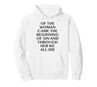 Of The Woman Came The Beginning Of Sin - Evil Gothic Quote Pullover Hoodie