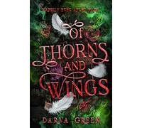 Of Thorns and Wings: The Dragon and The Devouring Tree Part 2: 3 (Happily Ever After Dark)