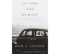 Of Time and Memory: A Mother's Story