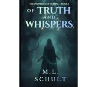 Of Truth and Whispers: Prophecy of Veritas - Book 1