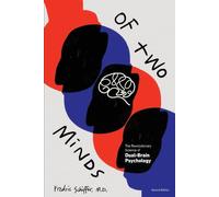 Of Two Minds: Dual-Brain Psychology SECOND EDITION