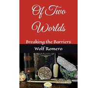 Of Two Worlds: Breaking the Barriers