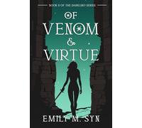 Of Venom and Virtue: Book II of The Darkling Series