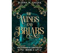 Of Wings and Briars (The Ithenmyr Chronicles #2)