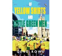 Of Yellow Shirts and Little Green Men: 1 (The Norwich Chronicles)