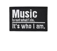 OFC-P Music is Not What I Do It's Who I Am Patch,Funny Meme Embroidered Tactical Military Patches - Hook and Loop Fastener