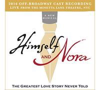 Off Broadway Cast Recording - Himself And Nora 2016 Off Broadway Cast Recording