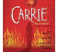 Off-Broadway Premiere Cast - Carrie The Musical