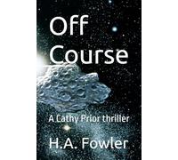 Off Course: A Cathy Prior thriller (Aballonia 25th century)