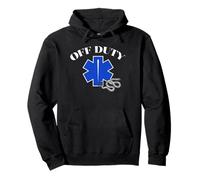 Off Duty EMT Funny Paramedic First Responder Humor Design Pullover Hoodie