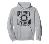 Off Duty Lifeguard Save Yourself, Lifeguard For Men & Women Pullover Hoodie