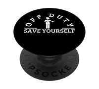 Off Duty Save Yourself Sarcastic Cabin Crew Flight Attendant PopSockets Adhesive PopGrip