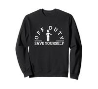 Off Duty Save Yourself Sarcastic Cabin Crew Flight Attendant Sweatshirt