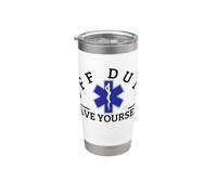 Off Duty Save Yourself Sarcastic Funny EMT Paramedic Stainless Steel Insulated Tumbler