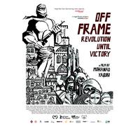 Off Frame Aka Revolution Until Victory
