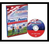 Off Grid Living: Power 4 Patriots (Your Guide to E