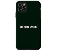 Off-Grid Living, Self Reliance & Homesteading, Nature Lover Case for iPhone 11 Pro Max