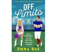 Off Limits : A fiery, forbidden Cheerleader X Footballer romance