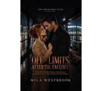 Off-Limits After the Faceoff: A Forbidden Hockey Captain Romance (The Breakaway Club)