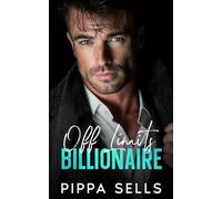 Off Limits Billionaire: An Enemies-to-lovers, Single Mom, Workplace Romance