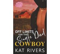 Off Limits for the Single Dad Cowboy (Heartfire County: Curves for the Cowboys)